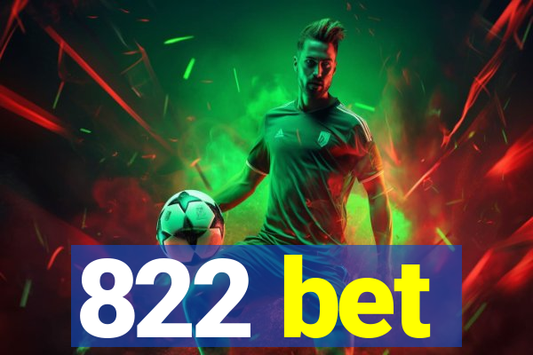 822 bet